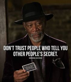 an older man with a hat holding a card in his hand and the caption reads, don't trust people who tell you other people's secret