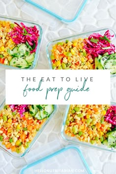 four plastic containers filled with food and the words the eat to live food prep guide