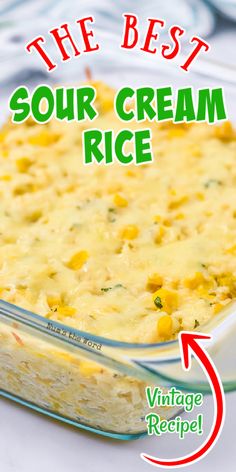 the best sour cream rice recipe in a glass casserole dish