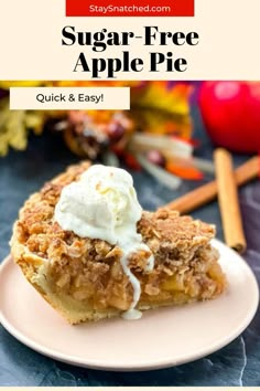 a slice of sugar - free apple pie on a plate