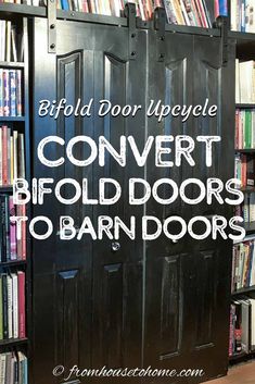 an open door with the words convert bifold doors to barn doors written on it