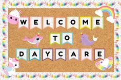 welcome to daycare sign with unicorns and rainbow bunting on the cork board