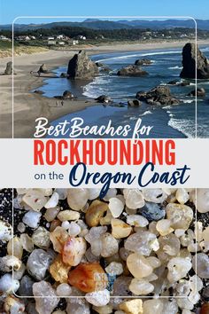 rocks and the ocean with text that reads best beaches for rockhounding on the oregon coast