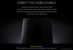 an advertisement for the amazon echo speaker is shown in black and white with text that reads, expect the unbelievablely available