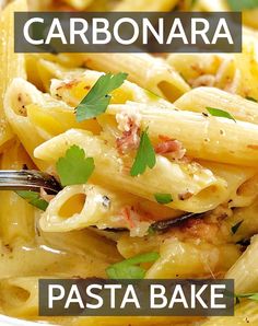 the words carbonara pasta bake are in front of a plate full of pasta