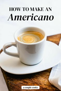 a cup of coffee with the words how to make an americano on it in white