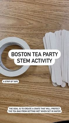 History Club Activities, History Stem Activities, Social Studies Stem Activities, The Boston Tea Party, Boston Tea Party Project, Boston Tea Party Activities, Boston Tea Party Lesson, Boston Tea Party