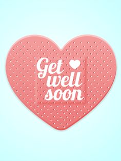 a heart shaped sticker with the words get well soon written in white on it