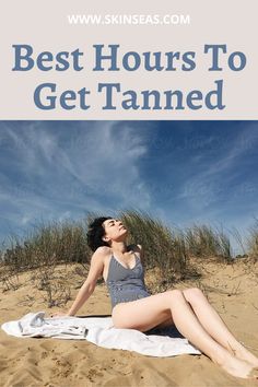 How Long To Tan Outside Sun, Sun Tanning Tips, Beach Sunbathing, Quick Tan, How To Tan