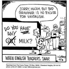 an old comic strip with two people talking to each other and one person holding a sign that says sorry, mam, but bad grammar is no exercise for vandalism