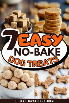 dog treats with the title 7 easy no bake dog treats