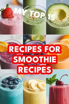 the top 15 smoothie recipes for smoothies