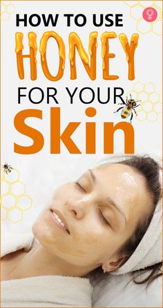 How To Use Honey For Your Skin: Many people use honey for glowing skin and maintaining a soft, hydrated, and plump look. In addition, the natural enzymes present in honey make it a crucial skin care ingredient. That is why you will also find honey in many skin care products. #honey #skincare #skincaretips How To Use Honey For Skin, How To Use Honey For Acne, Honey For Skin Skincare, Honey Facial At Home, Using Honey On Face, Honey Remedies Skin, Honey For Beauty, How To Use Honey On Face, Honey Beauty Tips