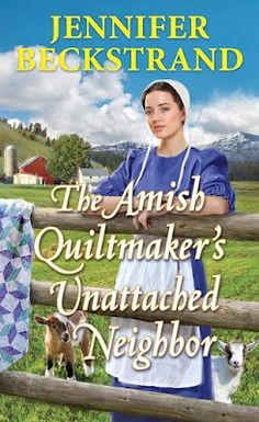 The Amish Quiltmaker’s Unattached Neighbor by Jennifer Beckstrand Grandmother Birthday, Campaign Manager, Strong Faith, Romance Authors, Baby On The Way, Happy Women, Nonfiction Books, Usa Today