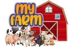 an image of farm animals in front of the barn with words my farm on it