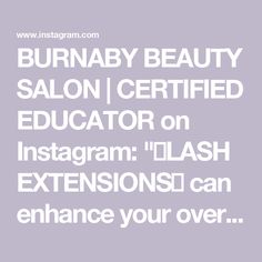 BURNABY BEAUTY SALON | CERTIFIED EDUCATOR on Instagram: "✨LASH EXTENSIONS✨ can enhance your overall appearance by adding volume, length, and definition to your lashes!

They eliminate the need for daily mascara application & saving time in your beauty routine!💅🏼

Additionally, they can boost confidence, providing a subtle yet impactful enhancement to your eyes.

Properly applied extensions by a skilled professional should not harm your natural lashes and can offer a long-lasting, glam look!✨🤍

Head to my website to book your next lash extension set with me—link in bio!

www.glambysamxo.com 
•
•
•
•
•
#vancouver #glambysamxo #lashlifts #makeupartist #lashliftandtint #vancouverbc #browlamination #yvr #burnaby #dressyourface #vancouverlashes #bridalbeauty #bridalmakeup #vancouvermakeuparti Mascara Application, Boost Confidence, Glam Look, Lash Extension, Glam Looks, Saving Time, Confidence Boost