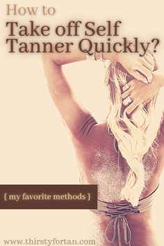 In this article, we'll find out How to Take Off Self-Tanner quickly, painlessly, and without spending a lot of money! Tanning Skin Care, Self Tanning, Self Tanner, A Lot Of Money, How To Take, Tanning, Spray