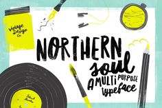 the northern soul poster for an upcoming show, featuring vinyl records and pencils on a table