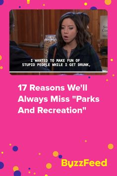 a pink background with the words 17 reasons we'll always miss parks and recreation