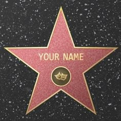 a star on the hollywood walk of fame with your name written in gold and black