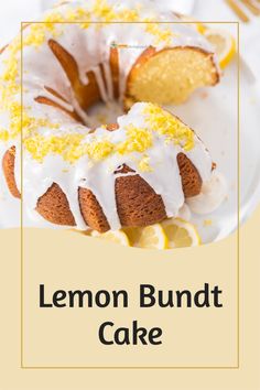 a lemon bundt cake on a white plate with the words lemon bundt cake