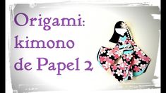 an origami kimono made out of paper with the words origami kimono de papel 2