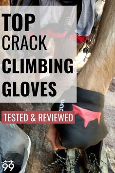 Most climbers get by with good old tape gloves. Crack climbing gloves came about in an attempt to be what tape gloves cannot — easily removable and endlessly reusable. We tested two best crack climbing gloves on the market; Read on for details. Rock Climbing Tips, Climbing Tips