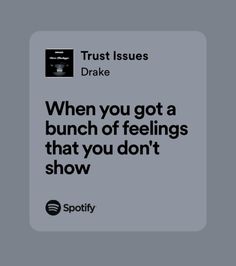 an ad for spotify with the caption'trust issues'in black and white