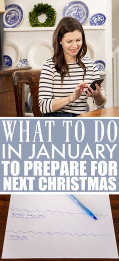 a woman sitting at a table with a pen in her hand and the words what to do in january to prepare for next christmas