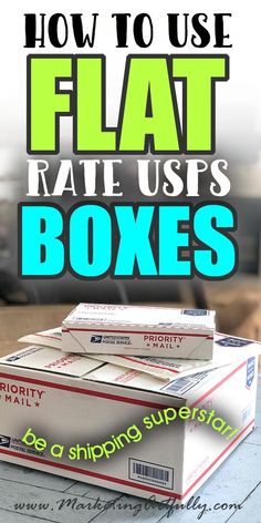 boxes with the text how to use flat rate usps boxes