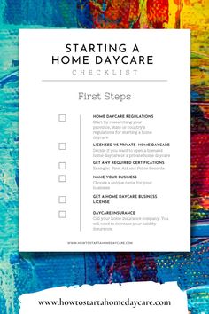 a checklist with the words starting a home daycare checklist first steps on it