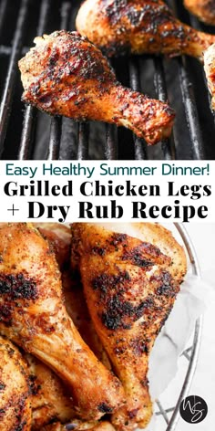 grilled chicken legs and dry rub recipe on the grill with text overlay that reads easy healthy summer dinner grilled chicken legs and dry rub recipe