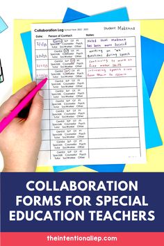 a hand holding a pen over a paper with the words collaboration forms for special education teachers