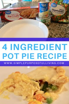 four ingredient pot pie recipe on a white plate with text overlay that reads, 4 ingredient pot pie