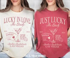 two women wearing matching t - shirts that say lucky in love, the bride and the bachelor