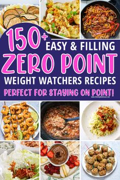 the cover of 150 + easy and filling zero point weight watchers recipes perfect for staying on point