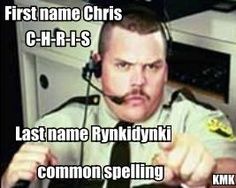 a man in uniform pointing at the camera with words above him that read, first name chrs c - r - h - s last name tykdynkydrkykkjvk common spelling