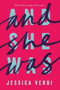 the cover of and she was by jessica verdi, which is pink with blue lettering