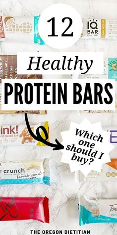 healthy protein bars with text overlay that reads 12 healthy protein bars which should i buy?