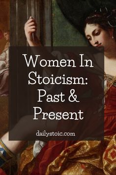 women in stoicism past and present with text overlaying the image that reads women in stoicism past and present