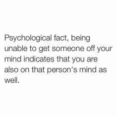 a white background with the words psychic fact being unable to get someone off your mind indicates that you are also on that person's mind as well