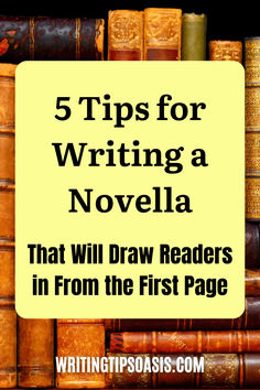 Image of ancient books and title of pin which is 5 tips for writing a novella that will draw readers in from the first page. Tips For Writing, Writing Dialogue, First Page, Top Tips, Creative Writing