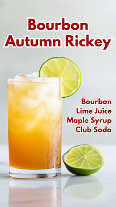 Bourbon Autumn Rickey Fall Drinks Alcohol Bourbon, Simple Bourbon Drinks, Fall Bourbon Drinks Cocktail Recipes, Simple Bourbon Cocktails, Autumn Bourbon Cocktails, Smoked Maple Bourbon Cocktail, Bourbon Lime Cocktail, Maple Bourbon Sour Cocktail, Bubbly Cocktails