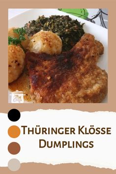 there is a white plate with food on it and the words thuringer klosse dumplings