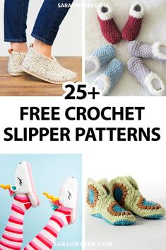 free crochet slipper patterns with text overlay that reads 25 + free crochet slipper patterns