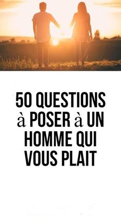 50 questions à poser à un homme qui vous plait Question Couple, Conversation Couple, 50 Questions, French Expressions, Couple Questions, Speed Dating, St Valentin, Relationships Love, Couple Goals