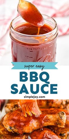 bbq sauce being poured into a jar with the words super easy barbecue sauce on it