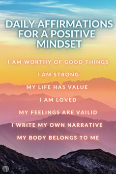 an image with the words daily affirmations for a positive mindset on it