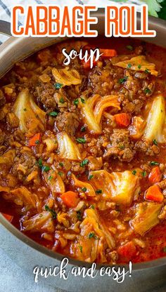 cabbage roll soup in a pot with the words cabbage roll soup quick and easy on it