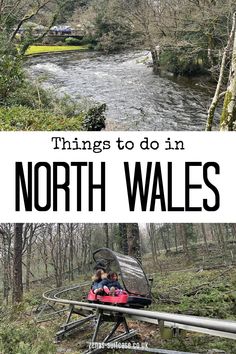 the north wales countryside with text overlay that reads things to do in north wales